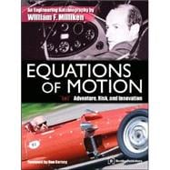 Equations of Motion : Adventure, Risk, and Innovation: the Engineering Autobiography of William F. Milliken,9780837613482