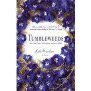 Tumbleweeds A Novel