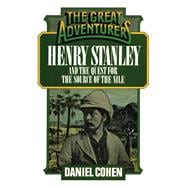 Henry Stanley and the Quest for the Source of the Nile,9781590773482
