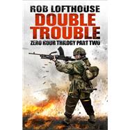 Zero Hour Trilogy: Double Trouble