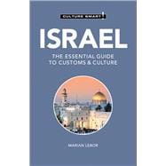 Israel - Culture Smart! The Essential Guide to Customs & Culture