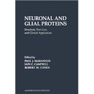 Neuronal and Glial Proteins: Structure, Function, and Clinical Application