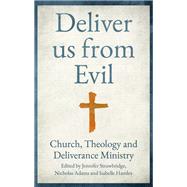 Deliver us from Evil