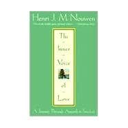 The Inner Voice of Love A Journey Through Anguish to Freedom