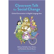 Classroom Talk for Social Change