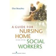 A Guide for Nursing Home Social Workers