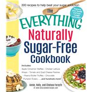 The Everything Naturally Sugar-free Cookbook