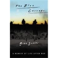 The Blue Cascade A Memoir of Life after War