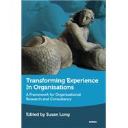 Transforming Experience in Organisations