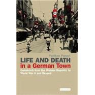 Life and Death in a German Town Osnabrück from the Weimar Republic to World War II and Beyond
