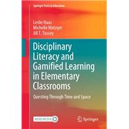 Disciplinary Literacy and Gamified Learning in Elementary Classrooms