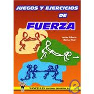 Juegos Y Ejercicios De Fuerza/ Strength Games and Exercises
