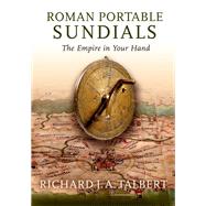 Roman Portable Sundials The Empire in your Hand