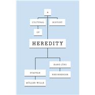 A Cultural History of Heredity