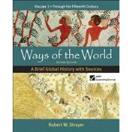 Ways of the World: A Brief Global History with Sources, Volume 1