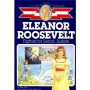 Eleanor Roosevelt Fighter for Social Justice