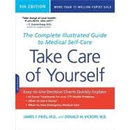 Take Care of Yourself, 9th Edition The Complete Illustrated Guide to Medical Self-Care