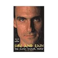 Fire And Rain: The James Taylor Story The James Taylor Story