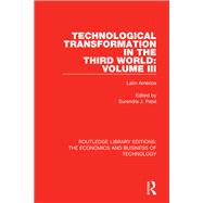 Technological Transformation in the Third World: Volume 3: Latin America