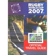 Rugby World Cup 2007 Official Travel Guide