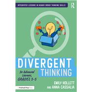 Divergent Thinking for Advanced Learners, Grades 3–5