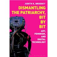 Dismantling the Patriarchy, Bit by Bit