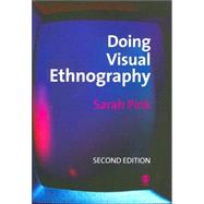 Doing Visual Ethnography : Images, Media and Representation in Research