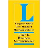 Merriam Webster's Guide to Business Correspondence