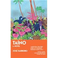 Taino A Novel