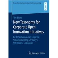 New Taxonomy for Corporate Open Innovation Initiatives