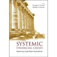 Systemic Financial Crises : Resolving Large Bank Insolvencies