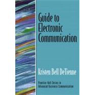 Guide to Electronic Communication (Guide to Business Communication Series)