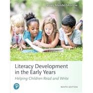 Literacy Development in the Early Years, 9th edition - Pearson+ Subscription