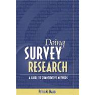 Doing Survey Research : A Guide to Quantitative Research Methods