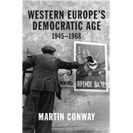 Western Europe’s Democratic Age