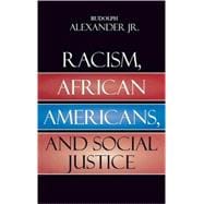 Racism, African Americans, And Social Justice