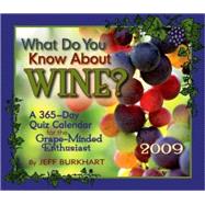 What Do You Know Wine? 2009 Calendar