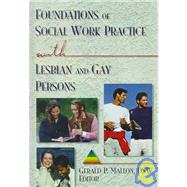 Foundations of Social Work Practice with Lesbian and Gay Persons
