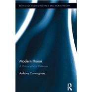 Modern Honor: A Philosophical Defense