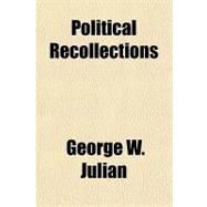Political Recollections