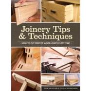Joinery Tips & Techniques