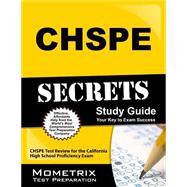 CHSPE Secrets Study Guide : CHSPE Test Review for the California High School Proficiency Exam