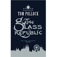 The Glass Republic