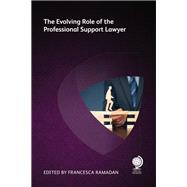 The Evolving Role of the Professional Support Lawyer