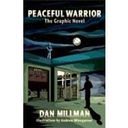 Peaceful Warrior The Graphic Novel