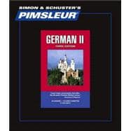 German II - 3rd Ed.; Learn to Speak and Understand German with Pimsleur Language Programs