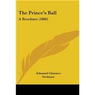 Princegçös Ball : A Brochure (1860)