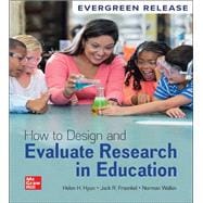 How to Design and Evaluate Research in Education: 2026 Release [Rental Edition] book cover, ISBN 9781266623486