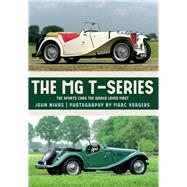 The MG T-Series The Sports Cars the World Loved First