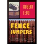 Fence Jumpers a novel